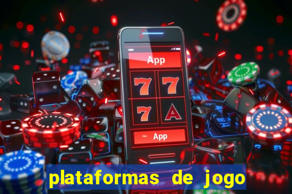 plataformas de jogo para ganhar dinheiro